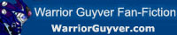 Warrior Guyver Fan-Fiction